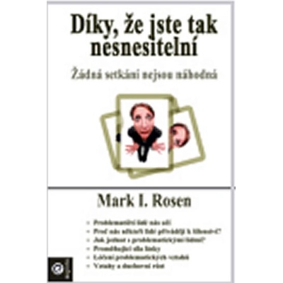 Díky, že jste tak nesnesitelní - M. Rosen