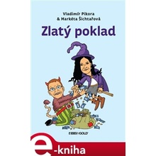 Zlatý poklad - Markéta Šichtařová, Vladimír Pikora