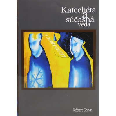 Katechéta a súčasná veda