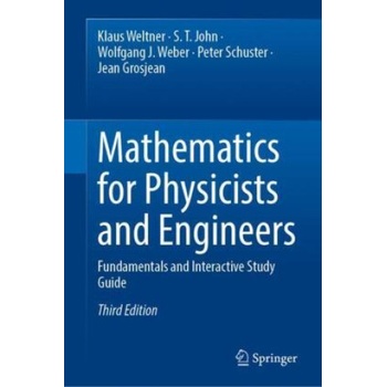 Mathematics for Physicists and Engineers | Klaus Weltner, S. T. John, Wolfgang J. Weber, Peter Schuster, Jean Grosjean