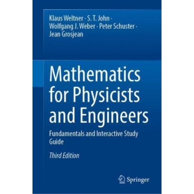 Mathematics for Physicists and Engineers | Klaus Weltner, S. T. John, Wolfgang J. Weber, Peter Schuster, Jean Grosjean