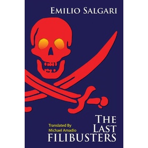Last Filibusters | Emilio Salgari, Michael Amadio (ISBN: 9781716847691)