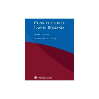 Constitutional Law in Romania | Irina Zlatescu