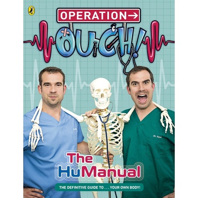 Operation Ouch!: The Hu-Manual - Ben Elcomb