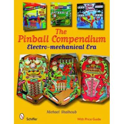 Pinball Compendium: Electro-mechanical Era | Michael Shalhoub