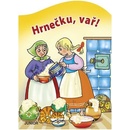 Hrnečku, vař!