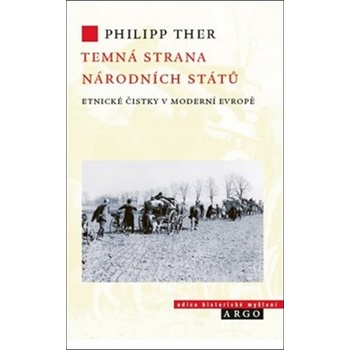 Temná strana národních států - Philipp Ther