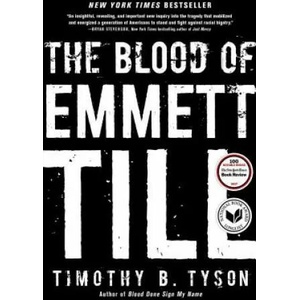 Blood of Emmett Till | Timothy B. Tyson (2018)