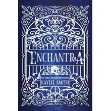 Enchantra - Kaylie Smith