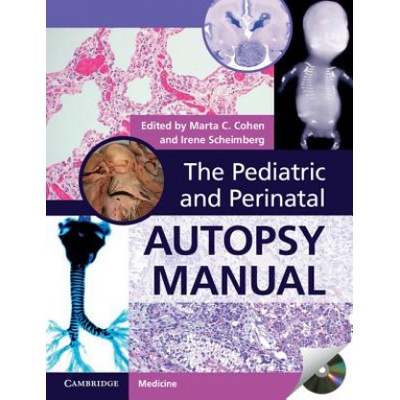 Pediatric and Perinatal Autopsy Manual with DVD-ROM | Marta C. Cohen, Irene Scheimberg