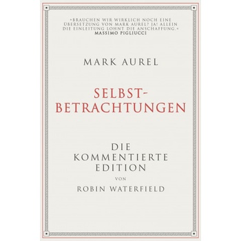Mark Aurel: Selbstbetrachtungen | Mark Aurel, Elisabeth Liebl