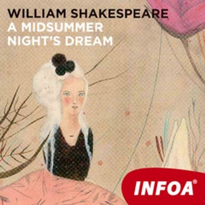 A Midsummer Night's Dream - William Shakespeare