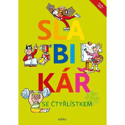 Slabikář se Čtyřlístkem - Lenka Syrová, Jana Tomšíková, Dana Raunerová, Jaroslav Němeček (ilustrátor)
