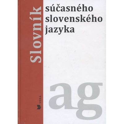 Slovník súčasného slovenského jazyka A - G