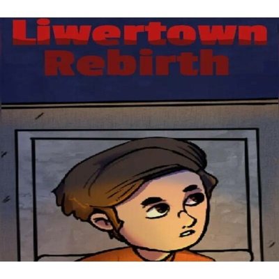 Liwertown: Rebirth