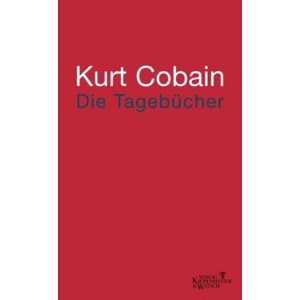 Tagebücher | Kurt Cobain (ISBN: 9783462600056)