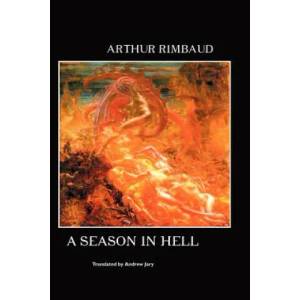 Season in Hell | Arthur Rimbaud (ISBN: 9781861713605)