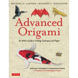 Advanced Origami | Michael G. Lafosse, Richard L. Alexander (2017)