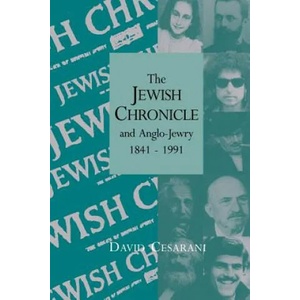 Jewish Chronicle and Anglo-Jewry, 1841-1991 | David Cesarani (ISBN: 9780521019132)