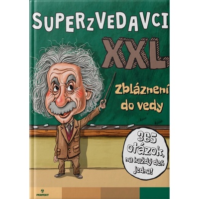 Superzvedavci XXL - Zbláznení do vedy