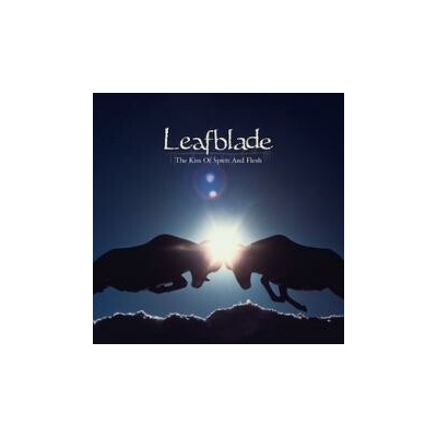 Leafblade - Kiss Of Spirit And Flesh CD