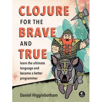 Clojure For The Brave And True