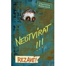 Neotvírat! Rezavé!