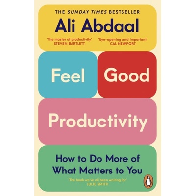 Feel-Good Productivity - Ali Abdaal
