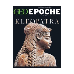 GEO Epoche 130/2024 - Kleopatra | Katharina Schmitz (ISBN: 9783652015103)