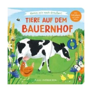 Komm mit nach draußen! - Tiere auf dem Bauernhof | Susanne Schiefelbein (ISBN: 9783328302933)
