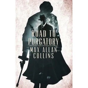 ROAD TO PURGATORY | Max Allan Collins (ISBN: 9780997832303)