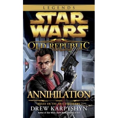 Annihilation: Star Wars Legends (The Old Republic)