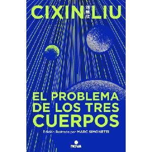 EL PROBLEMA DE LOS TRES CUERPOS (EDICION ILUSTRADA) (TRILOGIA DE LOS TRES CUERPO | LIU, CIXIN (2024)