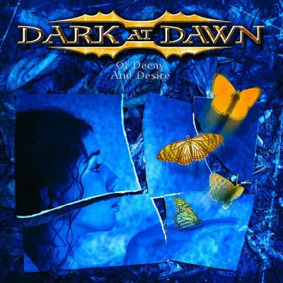 Of Decay And Desire - Dark At Dawn CD