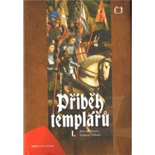 Příběh templářů I Zuzana Foffová; Bohumil Vurm