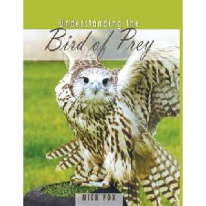 Understanding the Bird of Prey | Nick Fox (ISBN: 9780888397324)