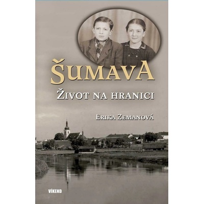 Šumava Život na hranici