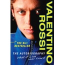 Valentino Rossi: The Autobiography - Valentino Rossi