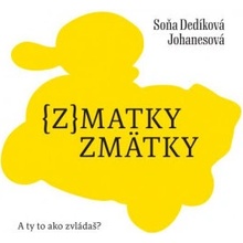 matky zmätky - Soňa Dedíková Johanesová