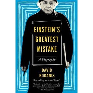 Einstein's Greatest Mistake: A Biography | David Bodanis (ISBN: 9781328745521)