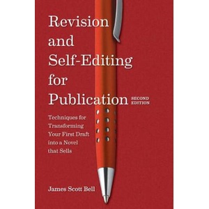 Revision and Self Editing for Publication, 2nd Edition | James Scott Bell (ISBN: 9781599637068)