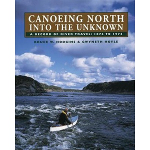 Canoeing North Into the Unknown | Gwyneth Hoyle (ISBN: 9780920474938)