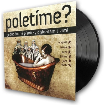 Poletíme?: Jednoduché písničky o složitém životě LP - Poletíme?
