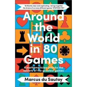 Around the World in 80 Games | Marcus du Sautoy (ISBN: 9780008525958)