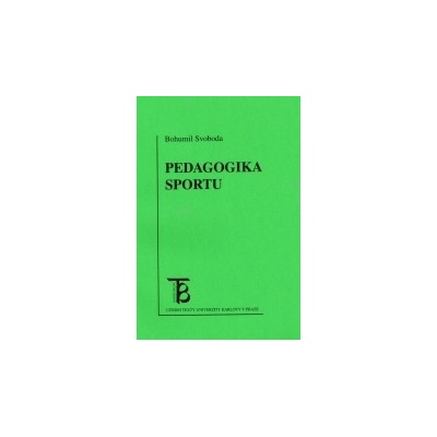 Pedagogika sportu - Bohumil Svoboda