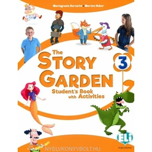 Story Garden | Mariagrazia Bertarini, Martha Huber, Paolo Iotti (ISBN: 9788853632791)
