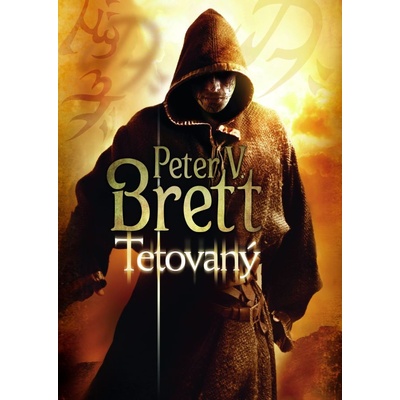 Tetovaný - Peter V. Brett