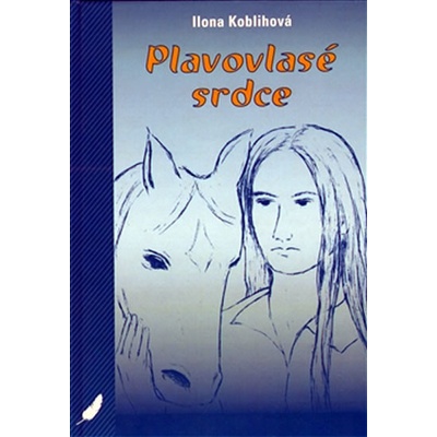 Plavovlasé srdce - Ilona Koblihová