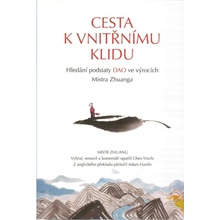 Cesta k vnitřnímu klidu - Mistr Zhuang