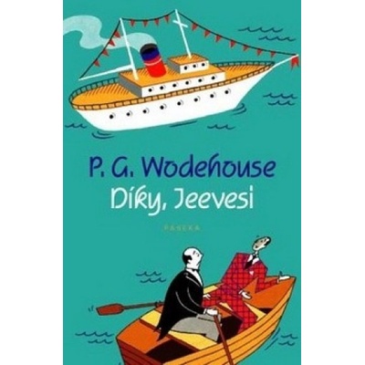 Díky, Jeevesi - Pelham Grenville Wodehouse